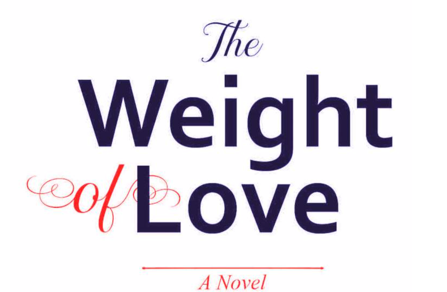 the weight of love